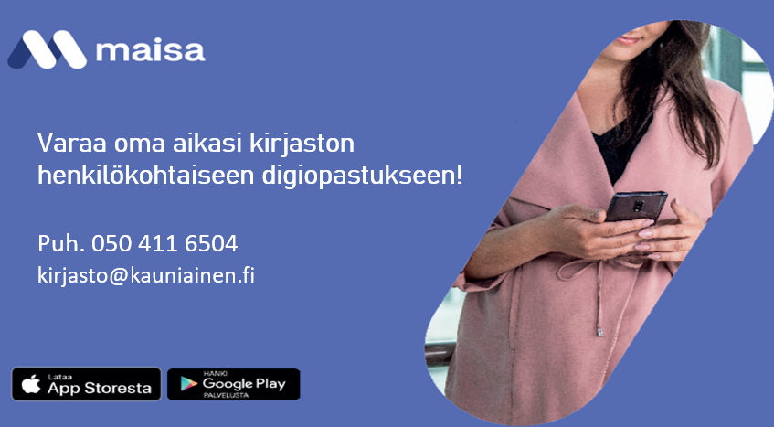 "Varaa oma aikasi kirjaston henkilökohtaiseen digiopastukseen!

Puh. 050 411 6504
kirjasto@kauniainen.fi"