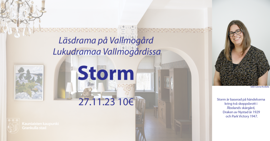 Läsdrama på Vallmogård Lukudramaa Vallmogårdissa Storm 27.11.23 10€