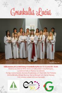 Välkommen på Luciakröning i Grankulla kyrka on 13.12.2023 kl. 18.00. Årets lucia Lillemor Wilén kröns av kulturrådet Clara Palmgren. Luciakören leds av Pamela Sandström. Övriga medverkande: Körerna Änglaklang och Stjärnfall, Heli Peitsalo, Emilia Ekholm, Mikael Munne, Hanna Hongell och Daniel Nyberg. Fritt inträde, kollekt till Grani Närhjälp!